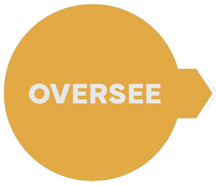 Step 5 - Oversee